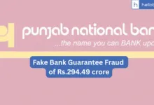 Fake Bank Guarantee Fraud of Rs.294.49 crore reported in Punjab National Bank