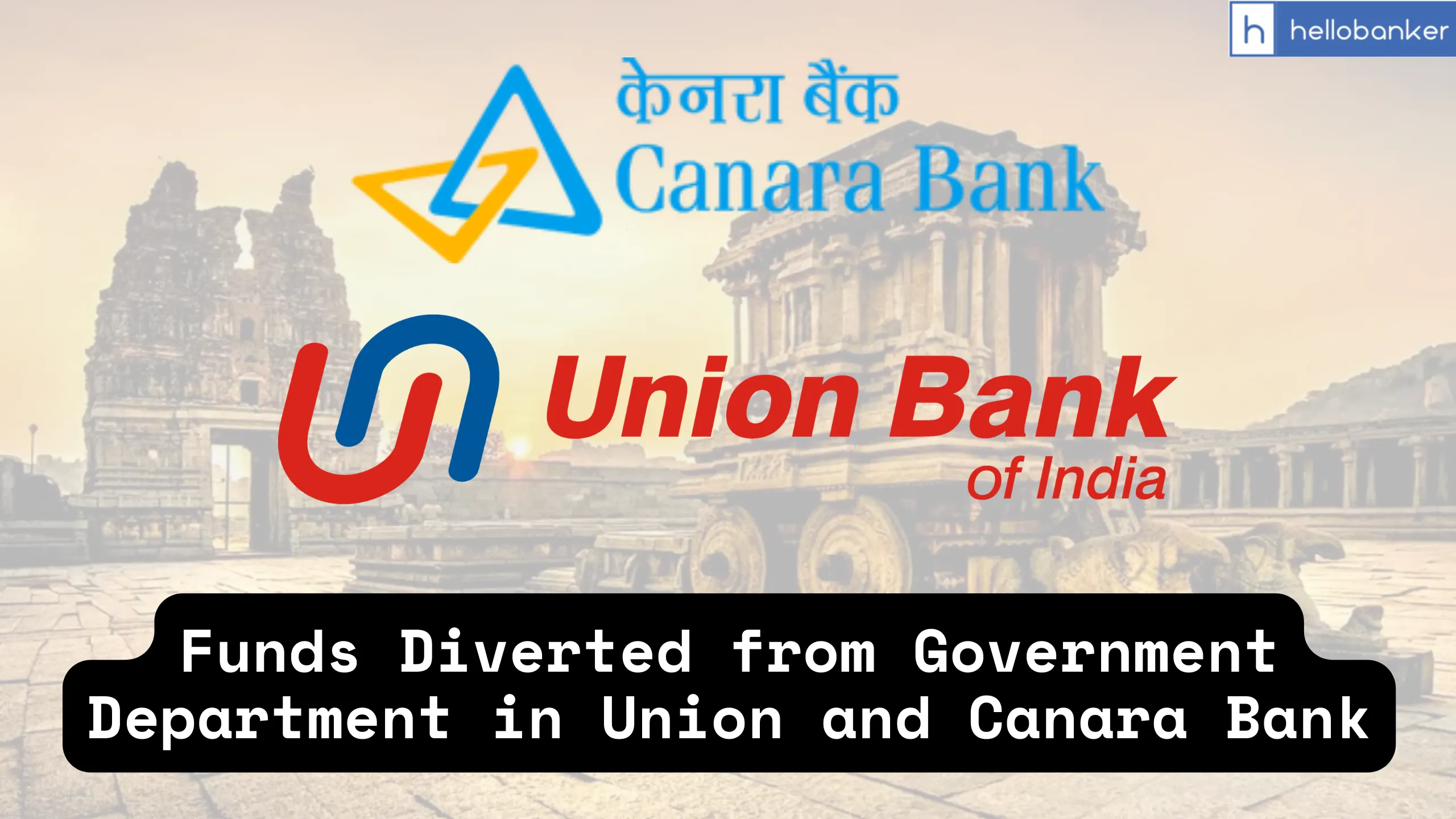 Funds Diverted from Government Department (KMVSTDCL and KGTTI) in Union and Canara Bank