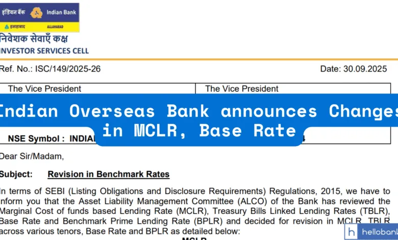 Indian Overseas Bank announces Changes in MCLR, Base Rate; Check New Rates