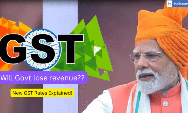New GST Rates Explained! Will Govt lose revenue?