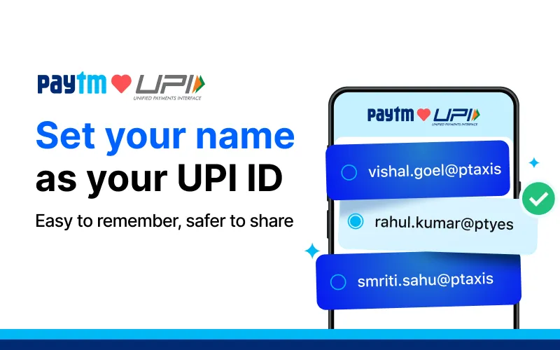 Paytm launches Personalised UPI IDs, Use Your Name as UPI ID