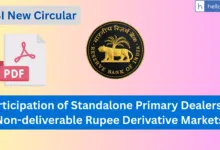 RBI New Circular: Participation of Standalone Primary Dealers in Non-deliverable Rupee Derivative Markets