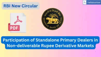 RBI New Circular: Participation of Standalone Primary Dealers in Non-deliverable Rupee Derivative Markets