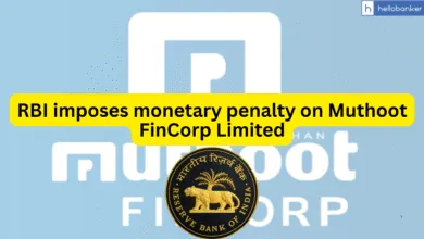 RBI imposes monetary penalty on Muthoot FinCorp Limited