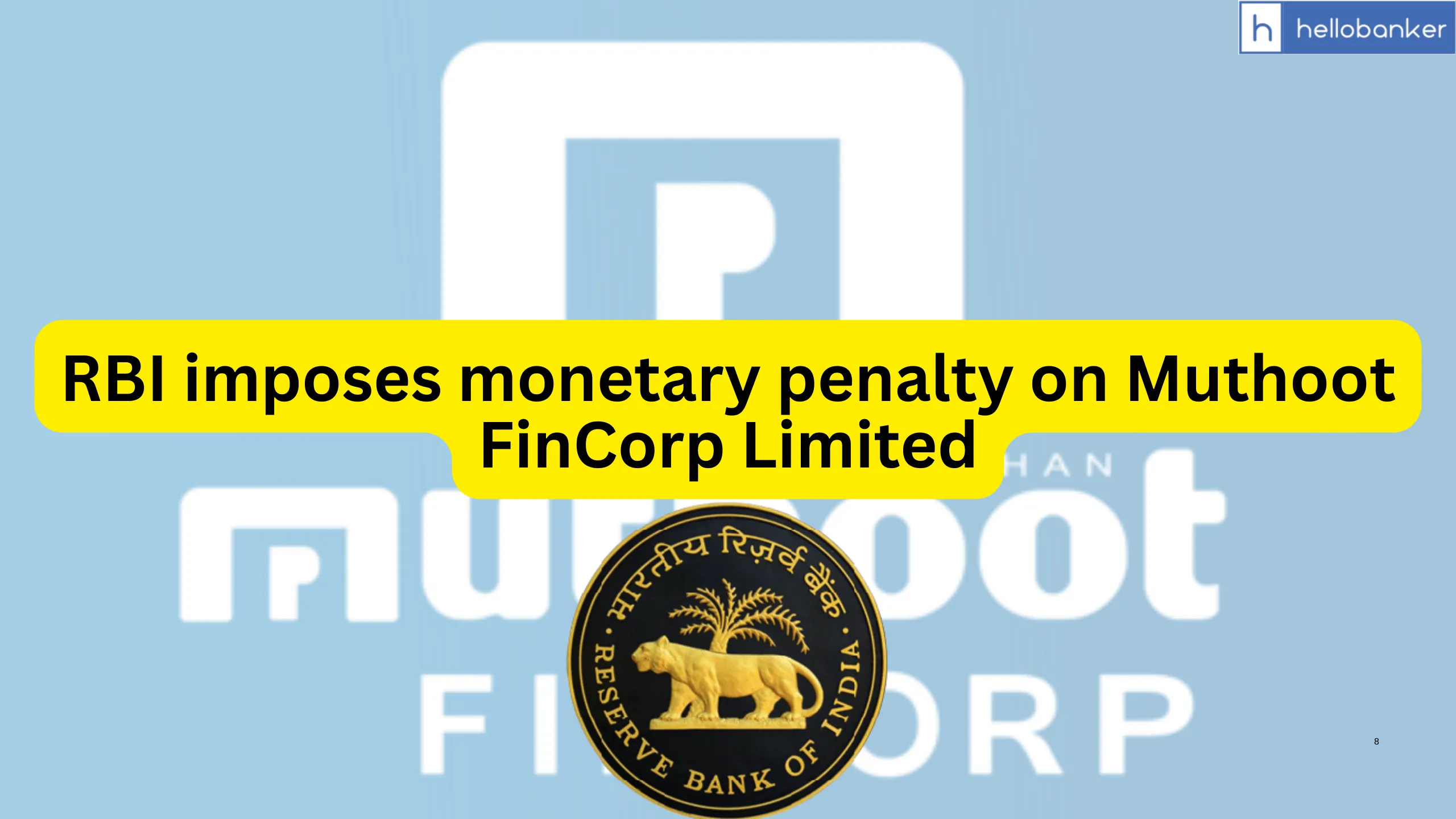 RBI imposes monetary penalty on Muthoot FinCorp Limited