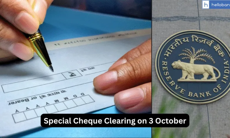 Special Cheque Clearing on 3 October! RBI issues Guidelines for Special Cheque Clearing in Banks