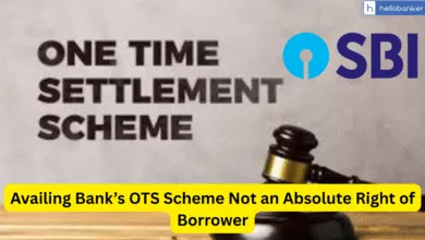 Supreme Court: Availing Bank’s OTS Scheme Not an Absolute Right of Borrower