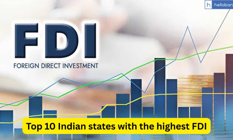 Top 10 Indian states with the highest FDI