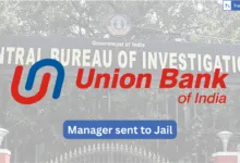Union Bank Manager in Noida Sentenced to 4 Years Jail in Bank Fraud Case