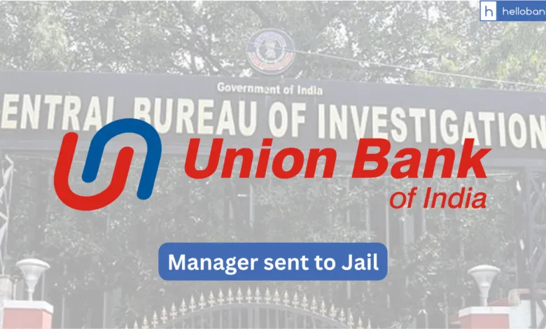 Union Bank Manager in Noida Sentenced to 4 Years Jail in Bank Fraud Case