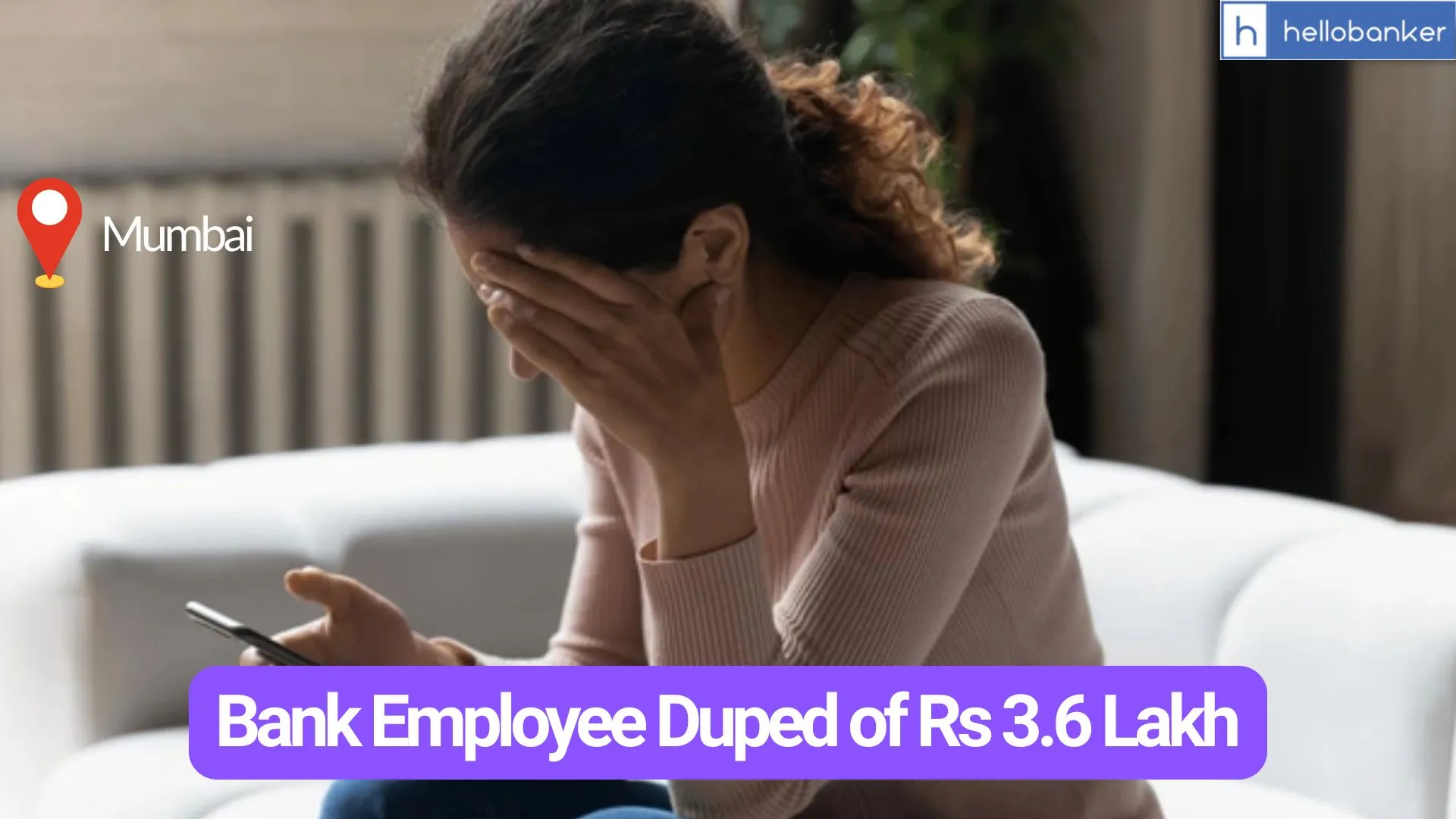 Bank Employee Duped of Rs 3.6 Lakh by Cyber Fraudster Posing as Female Colleague