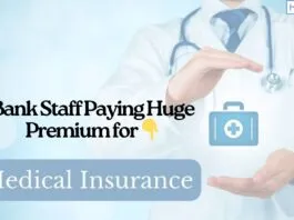 Banks Charging Huge Premium from Staff for Top-Up Medical Insurance Policy