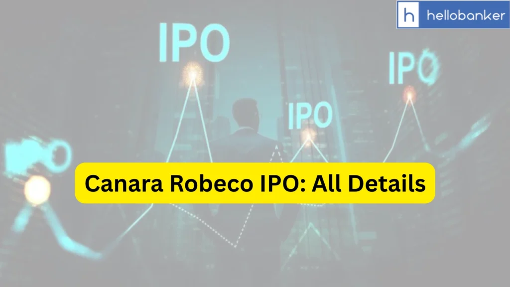 Canara Robeco IPO Last Date, Price & Prospectus PDF