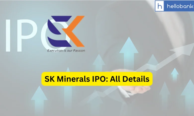 SK Minerals IPO Last Date, Price & Prospectus PDF
