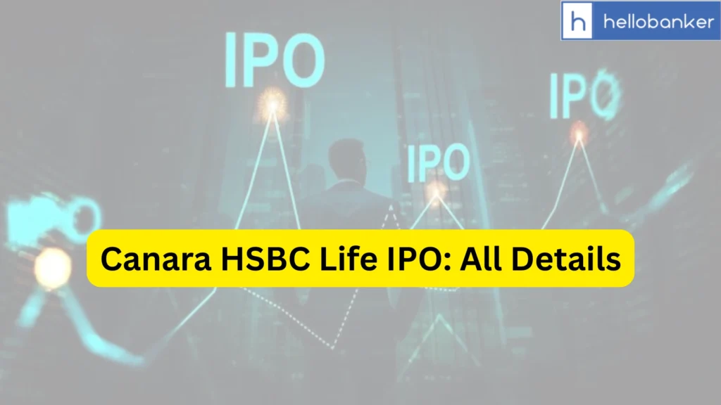 Canara HSBC Life IPO Last Date, Price & Prospectus PDF