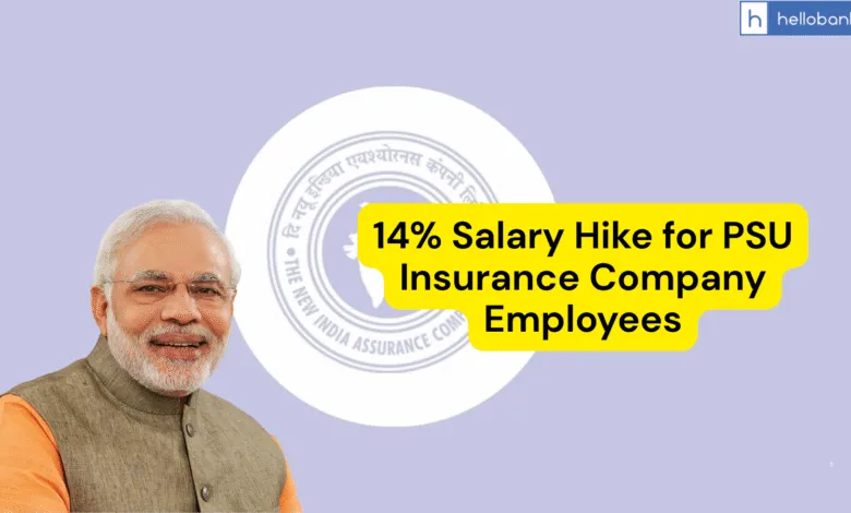 Government Approves 14% Salary Hike for PSU Insurance Company Employees