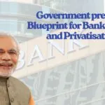 Government prepares Blueprint for Bank Merger and Privatisation