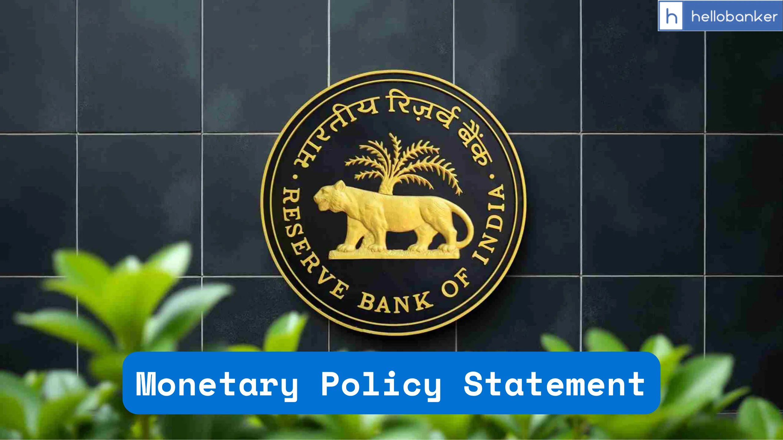 Monetary Policy Statement: Repo Rate Unchanged, Check Details Here