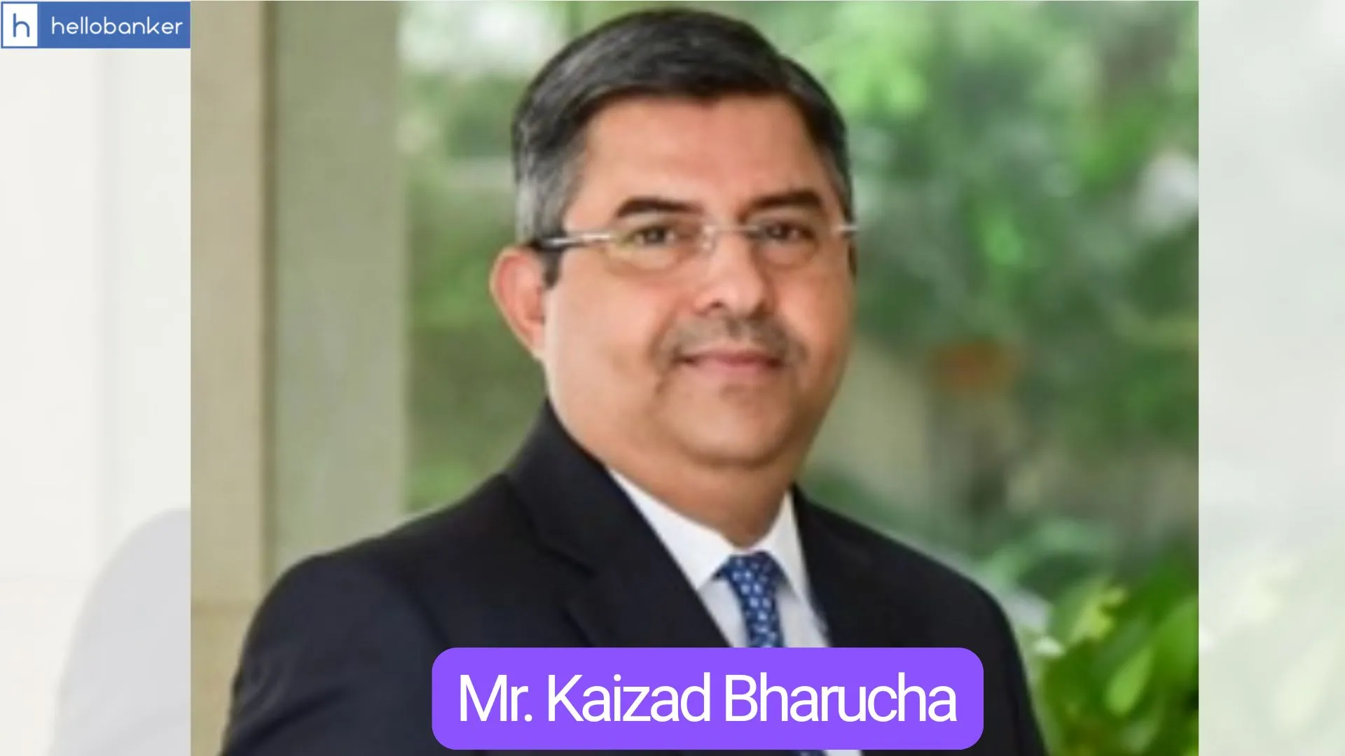 Mr. Kaizad Bharucha Re-appointed as Deputy Managing Director of HDFC Bank