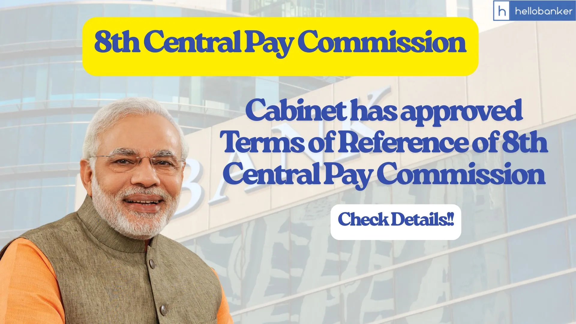 Cabinet has approved Terms of Reference of 8th Central Pay Commission, Check Here!! Cabinet has approved Terms of Reference of 8th Central Pay Commission, Check Here!!