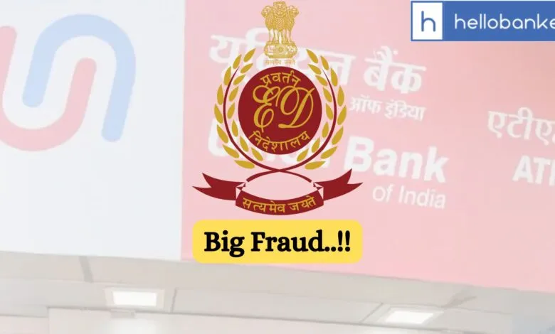 Rs 152.90 Crore Fraud in Union Bank! ED Conducts Raids in Maharashtra and Andhra Pradesh