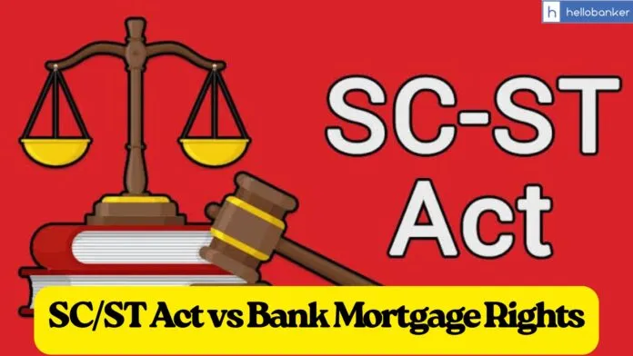 Delhi High Court Says SC/ST Act Can’t interfere with Mortgage Rights of Banks