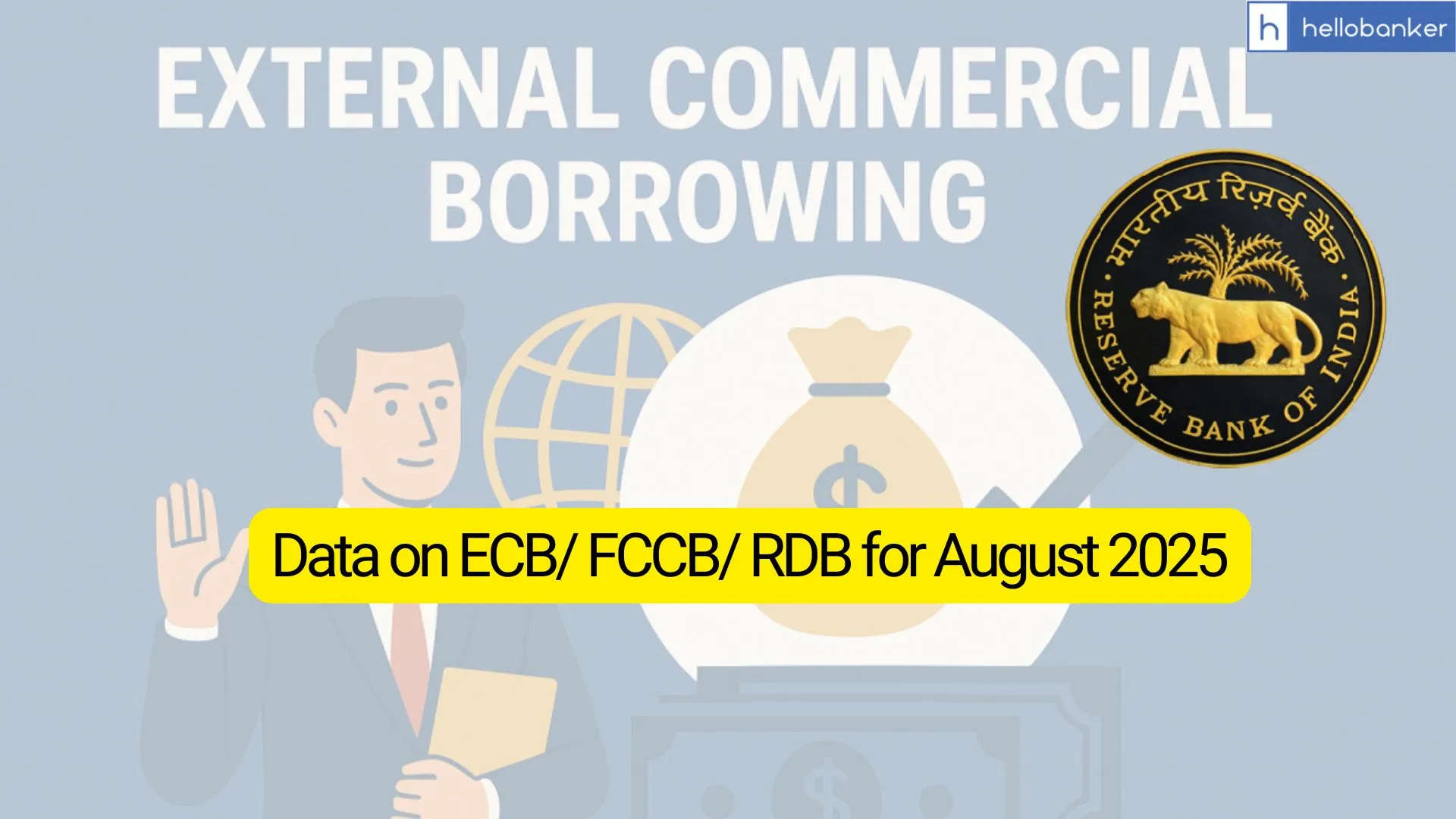 RBI releases data on ECB/ FCCB/ RDB for August 2025