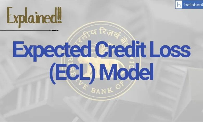 What is RBI Expected Credit Loss (ECL) Model for Indian Banks?