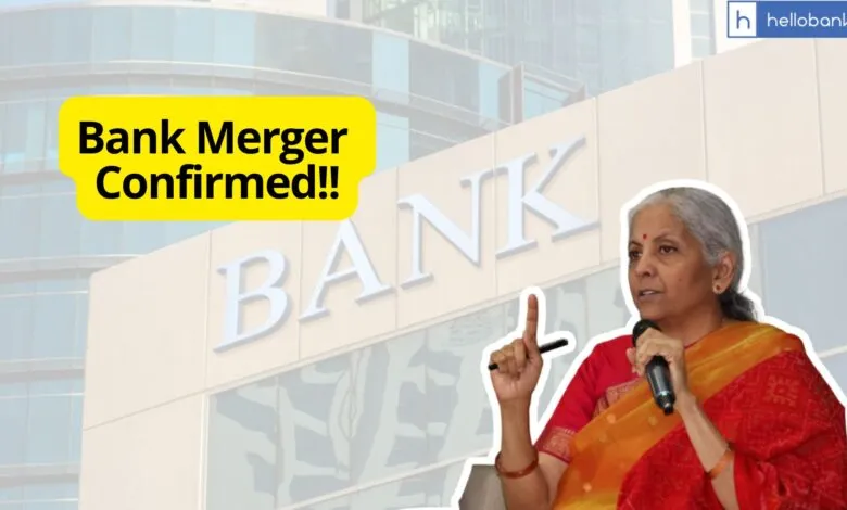 Bank Merger Confirmed! FM Nirmala Sitharaman Confirms Next Phase of Merger of Public Sector Banks