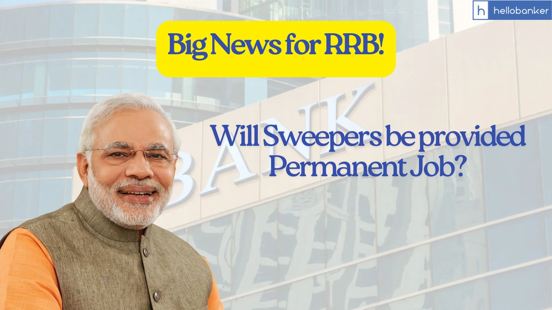 Big News for RRB Staff! Govt forms Committee to Decide Permanent Jobs for Sweepers working in Banks