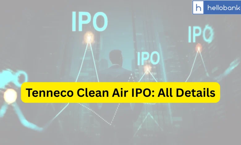 Tenneco Clean Air IPO Last Date, Price & Prospectus PDF