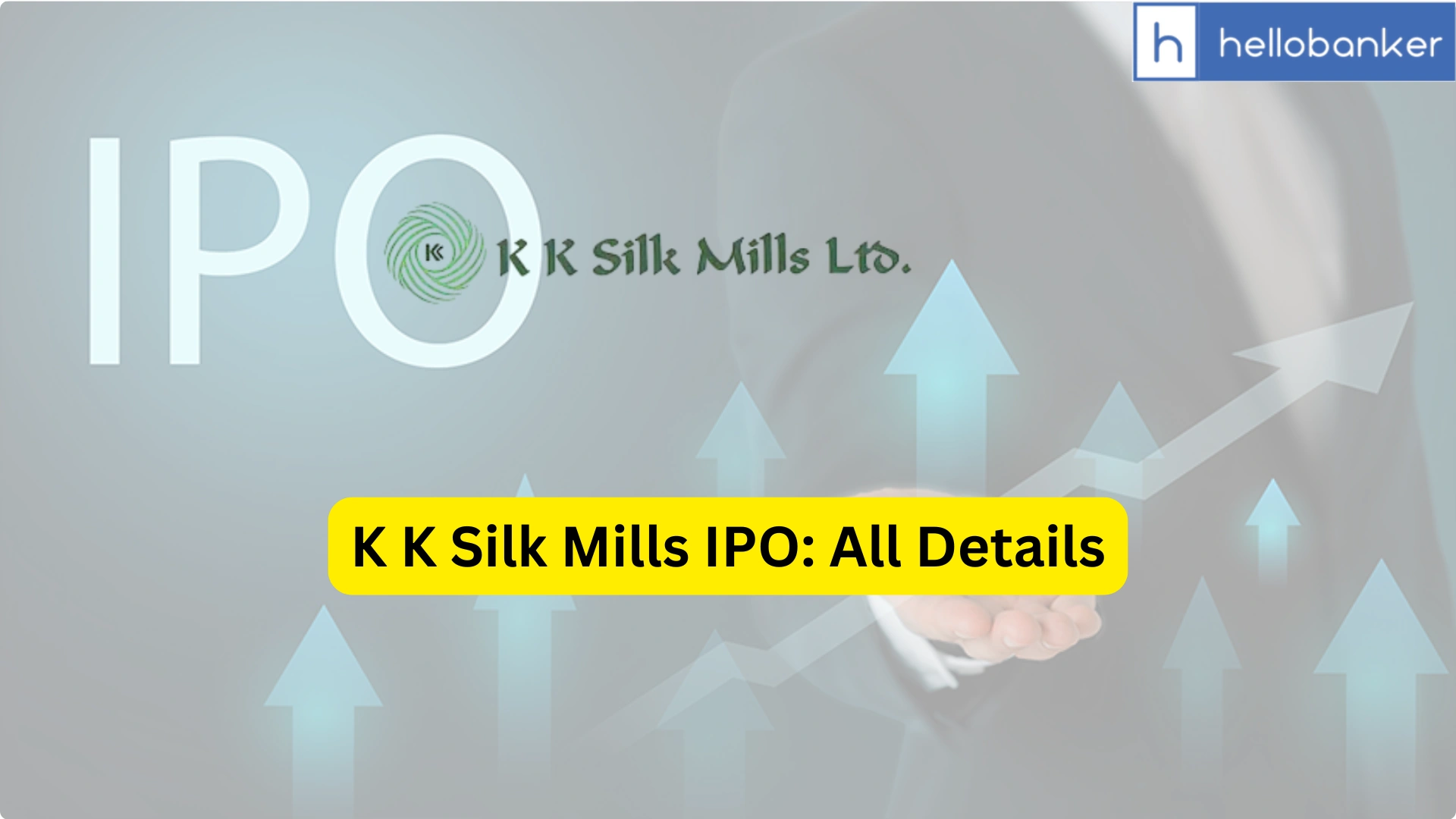 K K Silk Mills IPO Last Date, Price & Prospectus PDF