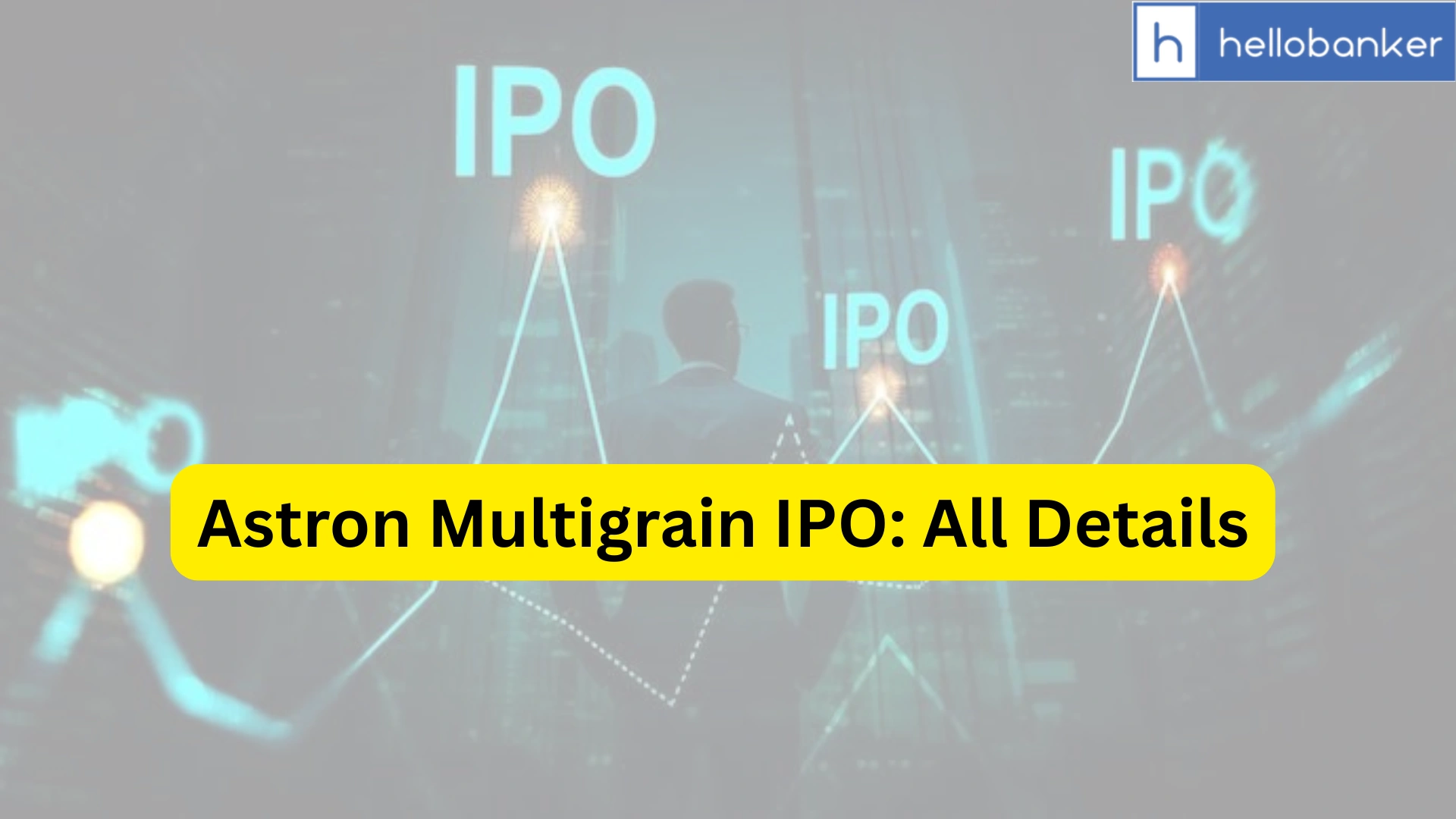 Astron Multigrain IPO Last Date, Price & Prospectus PDF