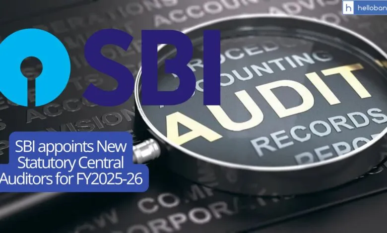 SBI appoints New Statutory Central Auditors for FY2025-26 [Check List]
