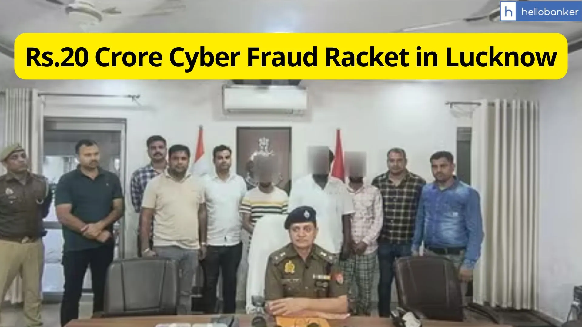 Rs.20 Crore Cyber Fraud Racket in Lucknow, Private Bank Manager received 10-20% Commission