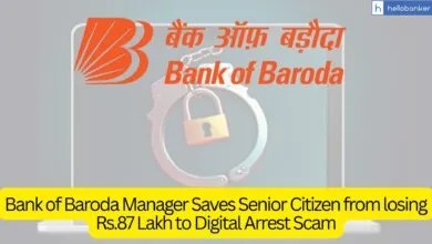 Bank of Baroda Manager Saves Senior Citizen from losing Rs.87 Lakh to Digital Arrest Scam