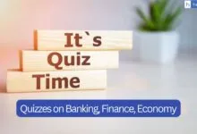 Quiz: Attempt Quizzes on Banking, Finance, Economy