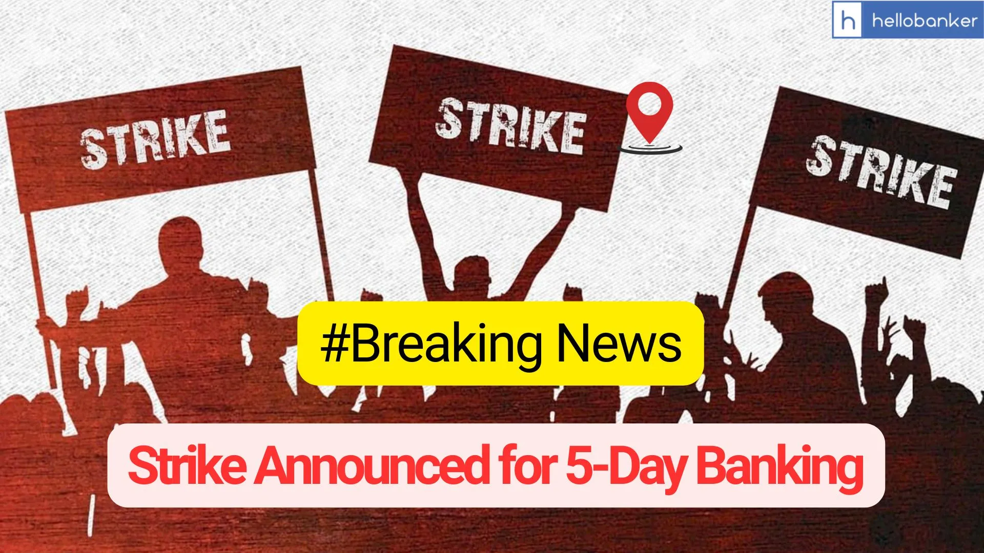UFBU announced strike for 5 Day Banking