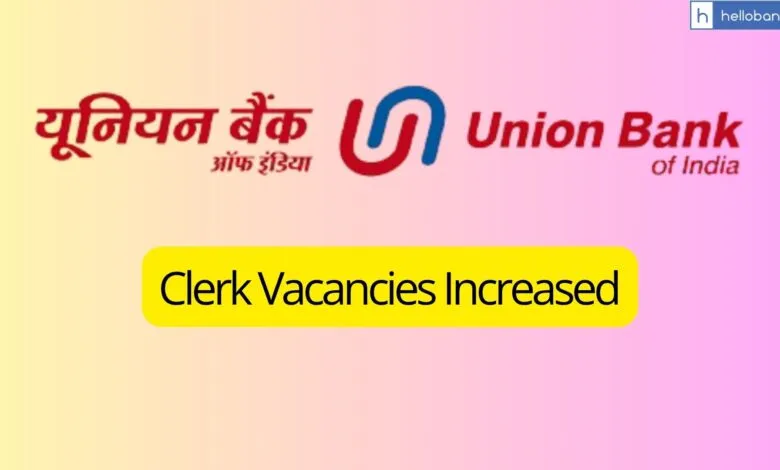 Union Bank increases Clerk Vacancies to 1500