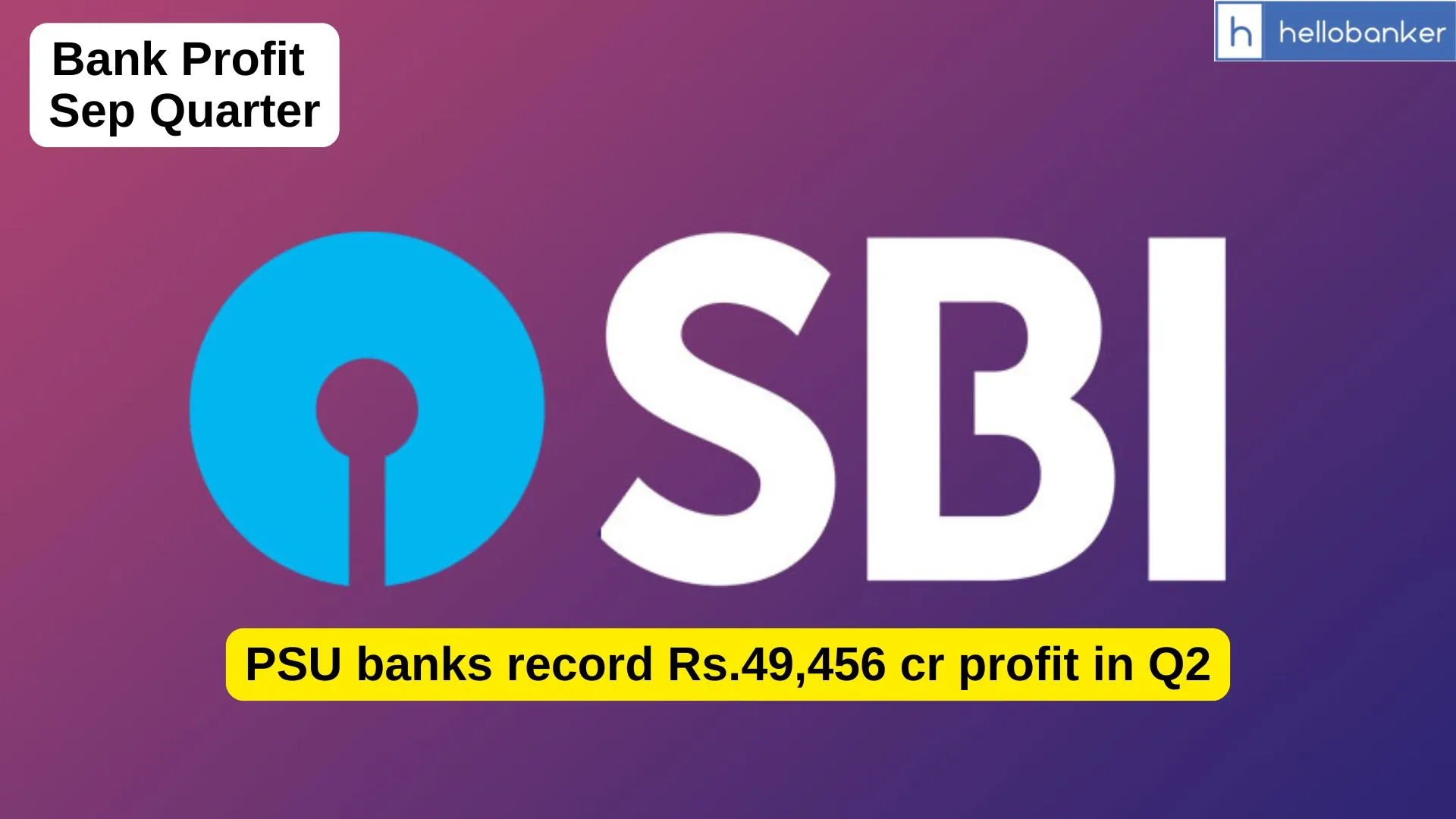 PSU banks record Rs.49,456 cr profit in Q2