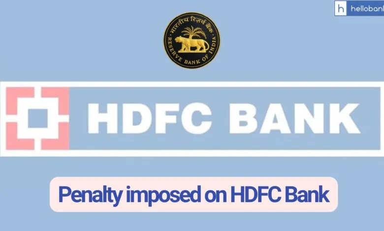 RBI imposes Penalty on HDFC Bank, Multiple Violations Revealed in RBI Inspection