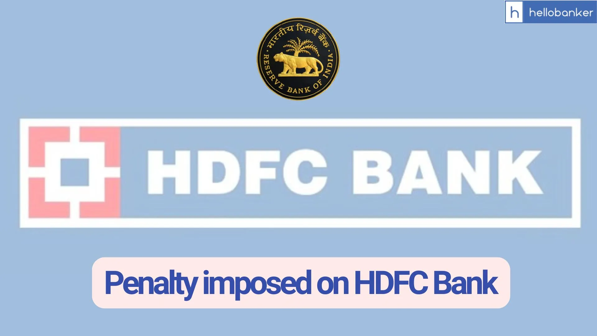RBI imposes Penalty on HDFC Bank, Multiple Violations Revealed in RBI Inspection