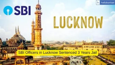 SBI Officers in Lucknow Sentenced 3 Years Jail in Bank Fraud Case