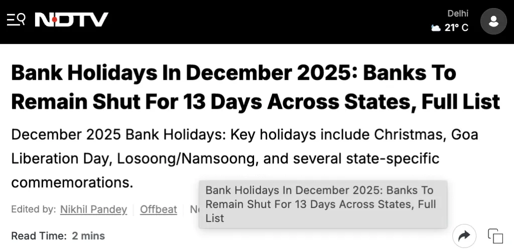 NDTV reported that Banks will remain closed for 13 days in December 2025.
