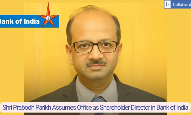 Shri Prabodh Parikh Assumes Office as Shareholder Director in Bank of India