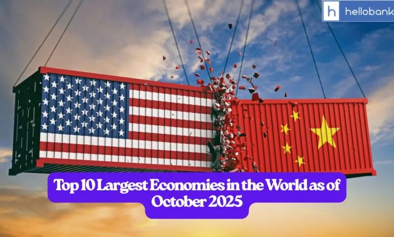 Top 10 Largest Economies in the World as of October 2025