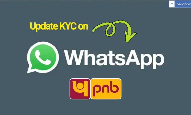 Update Bank KYC on Whatsapp! PNB launches new high tech solution for updating KYC