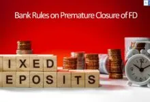 Bank Rules on Premature Closure of FD, Know How much penalty Banks Charge