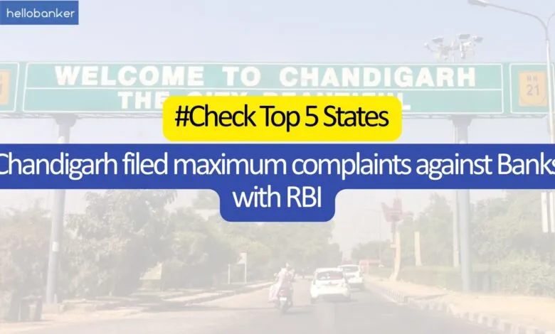 Chandigarh filed maximum complaints against Banks with RBI; Check Top 5 States
