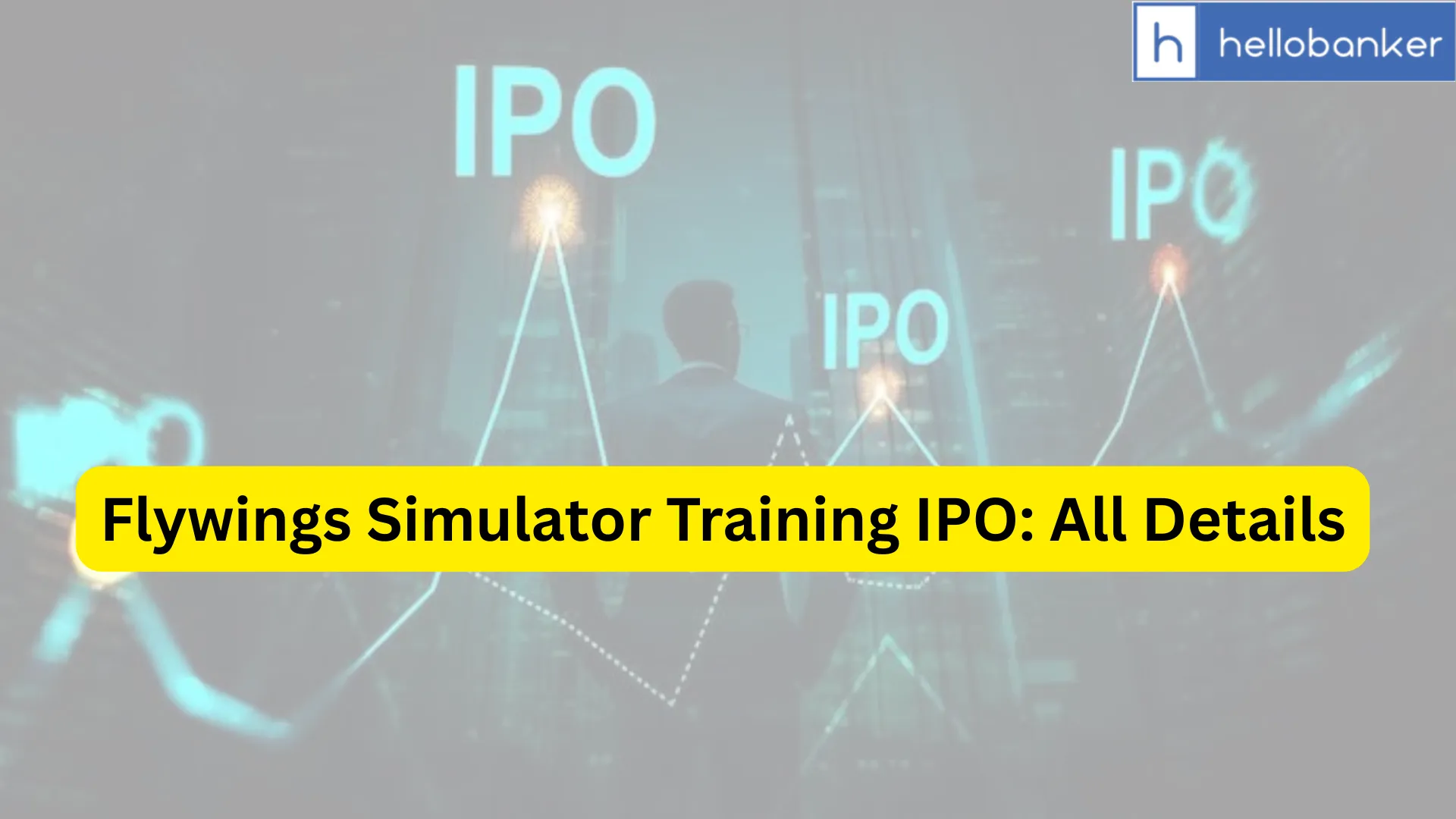 Flywings Simulator Training IPO Last Date, Price & Prospectus PDF